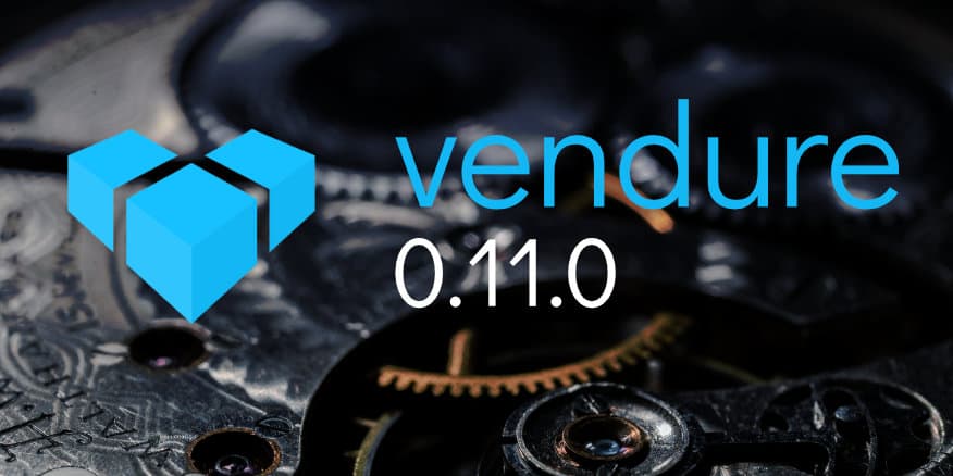 Announcing Vendure v0.11.0
