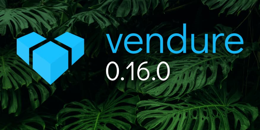 Announcing Vendure v0.16.0