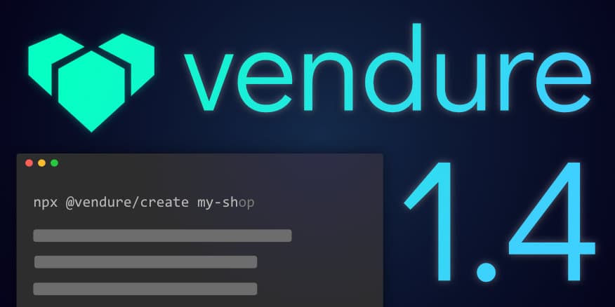 Announcing Vendure v1.4